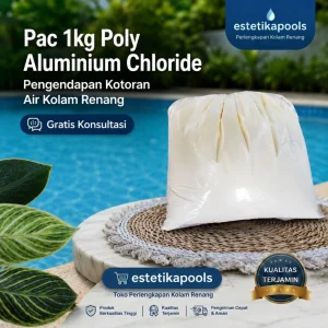 Pac 1kg Poly Aluminium Chloride Pengendapan Kotoran Air Kolam Renang Gratis Konsultasi